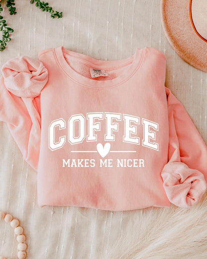 Coffee Makes Me Nicer Garment Dyed Comfort Colors Sweatshirt Peachy