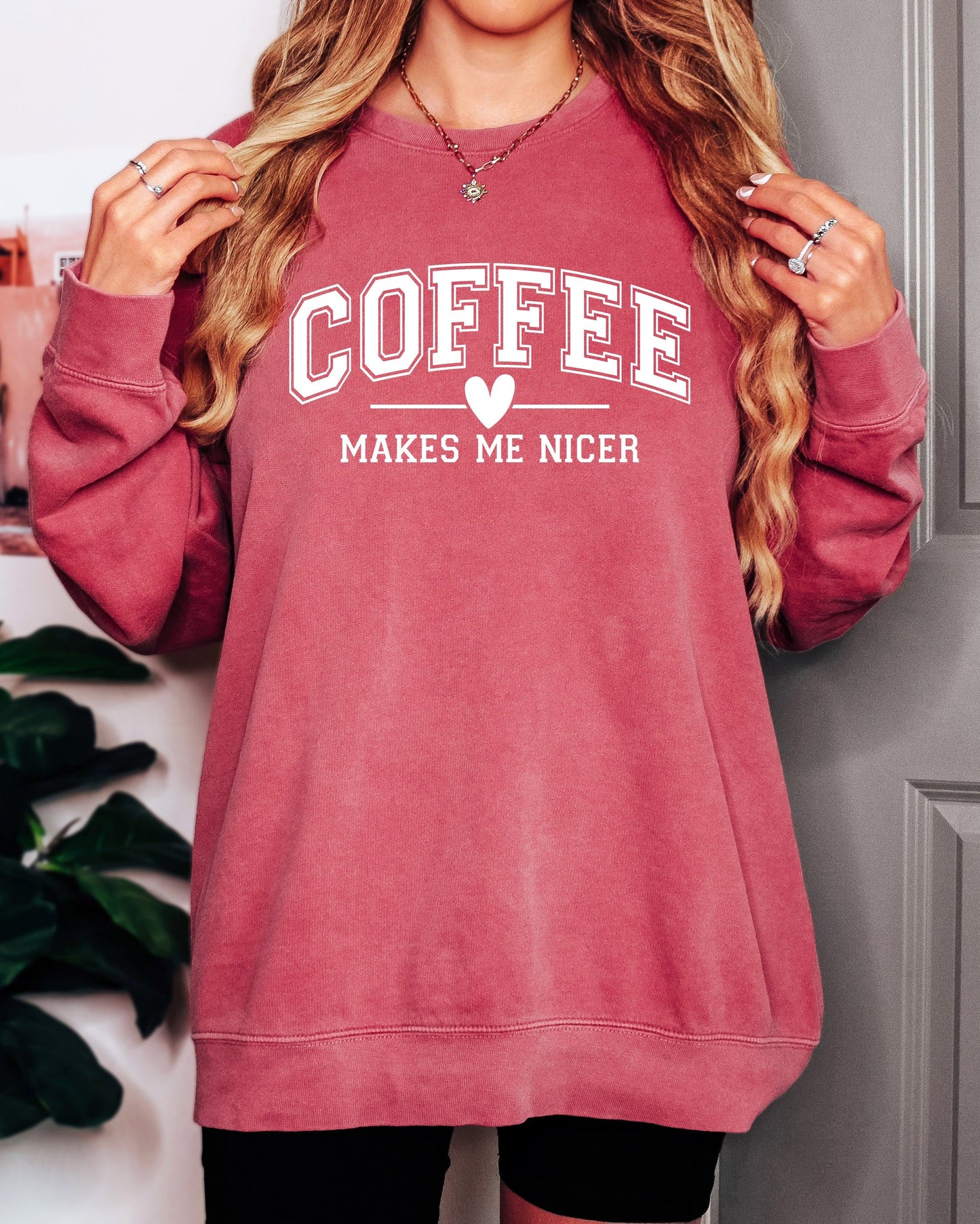 Coffee Makes Me Nicer Garment Dyed Comfort Colors Sweatshirt Crimson