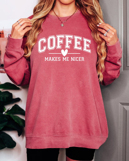 Coffee Makes Me Nicer Garment Dyed Comfort Colors Sweatshirt Crimson