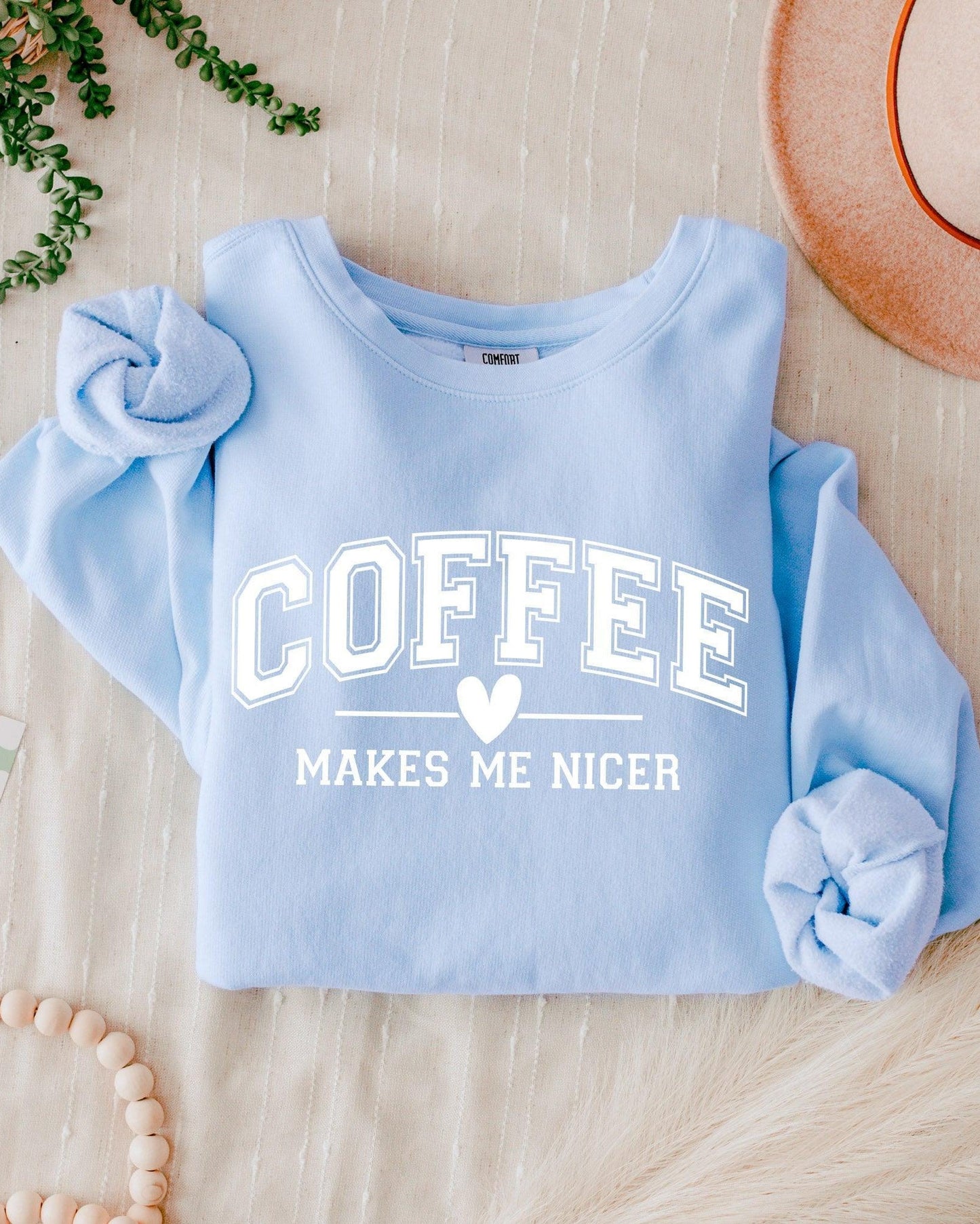 Coffee Makes Me Nicer Garment Dyed Comfort Colors Sweatshirt Hydrangea