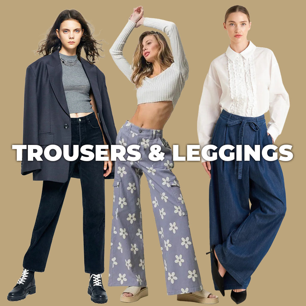 Three models wearing trousers and leggings with text 'TROUSERS & LEGGINGS' on a beige background.