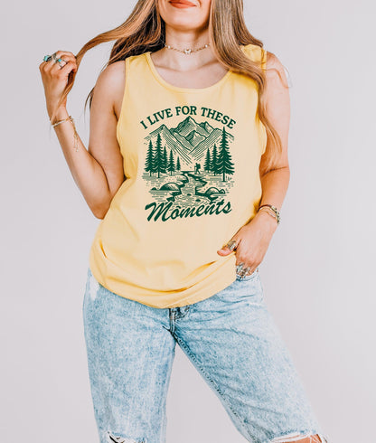 I Live for These Moments Mountain Tank Top – Comfort Colors Camping Hiking Nature Graphic Butter