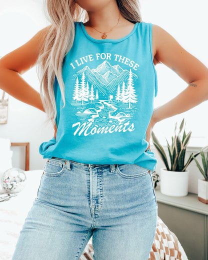 I Live for These Moments Mountain Tank Top – Comfort Colors Camping Hiking Nature Graphic Lagoon