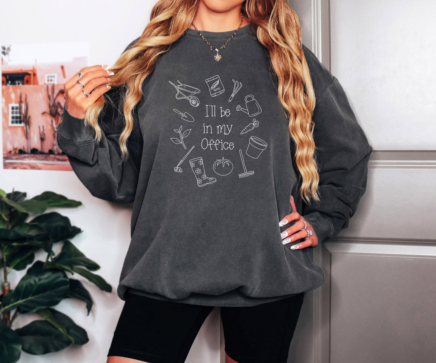 I will Be In My Office Gardening Plant Botanical Garment Dyed Comfort Colors Sweatshirt Pepper
