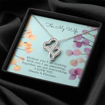 Gift For My Wife - Two Hearts Pendant Necklace - Without You I Am Nothing - Artisan Crafted In 14K White Gold Finish Double Hearts Necklace